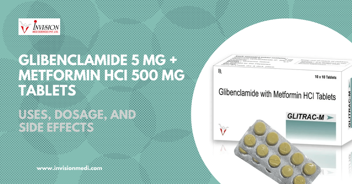 GLITRAC-M (Glibenclamide 5mg + Metformin HCI 500mg): Uses, MOA, Benefits, and Recommended Dosage 1 GLITRAC-M: Glibenclamide 5 mg + Metformin HCI 500 mg