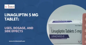 Read more about the article Linagliptin 5 mg Tablet: Navigating Uses, Dosage, and Side Effects for Optimal Diabetes Control with Linovio-5
