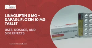 Read more about the article Linagliptin 5 mg + Dapagliflozin 10 mg (Linovio-D) Tablet: Uses, Recommended Dosage, and Action of mechanism